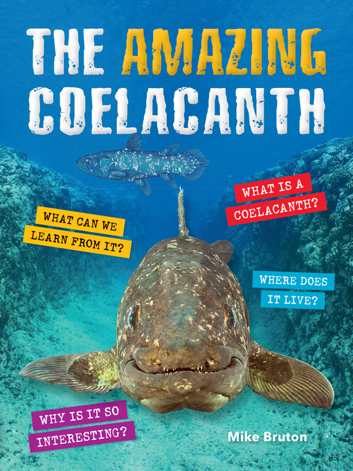 Title details for The Amazing Coelacanth by Mike Bruton - Available